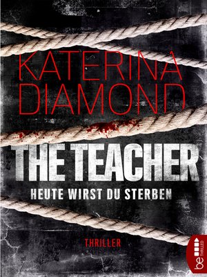 cover image of Heute wirst du sterben--The Teacher